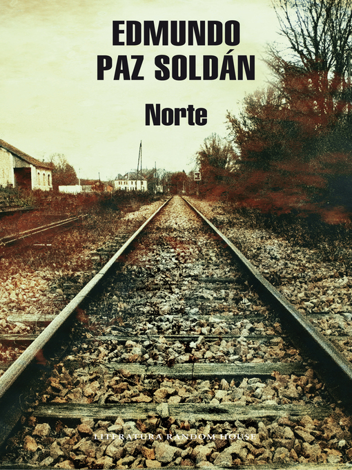 Title details for Norte by Edmundo Paz Soldán - Wait list